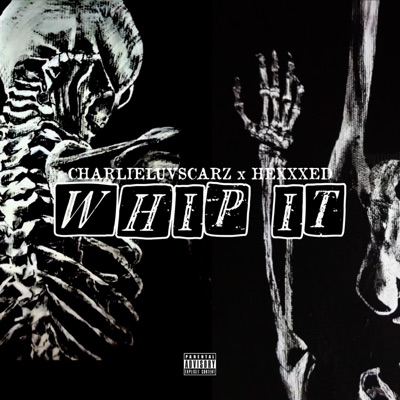Whip It (feat. HEXXXED) - Single
