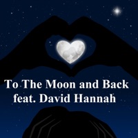 To the Moon and Back (feat. David Hannah) - Single - Fire Jam Band