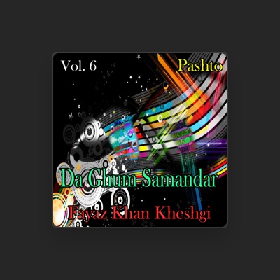 Listen to Fayaz Khan Kheshgi, watch music videos, read bio, see tour dates & more!