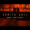 Stream & download Vomito arte (feat. Lucho Fernández) - Single