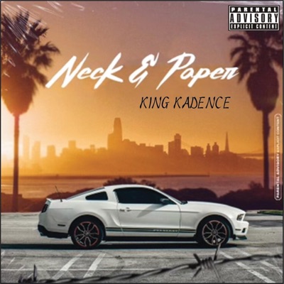 Neck and Paper (feat. King Kenji) - Single