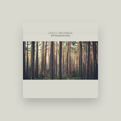 Listen to Folke Nikanor, watch music videos, read bio, see tour dates & more!