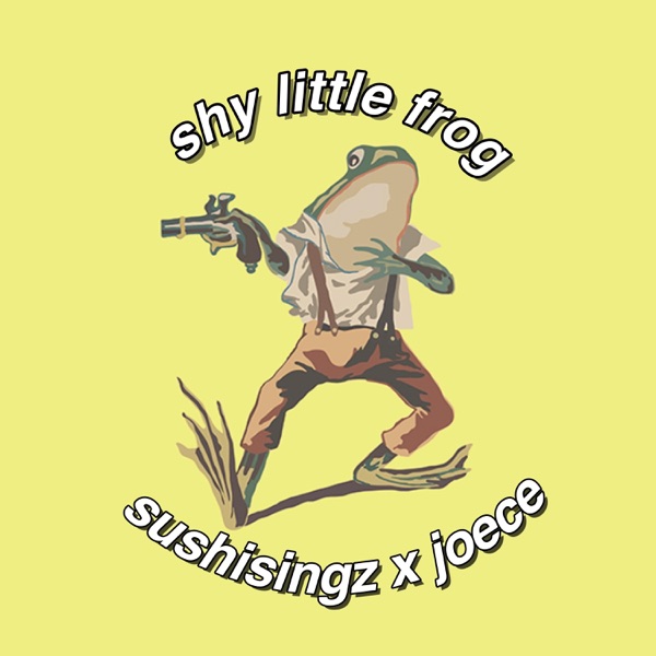 shy little frog (feat. Sushisingz)