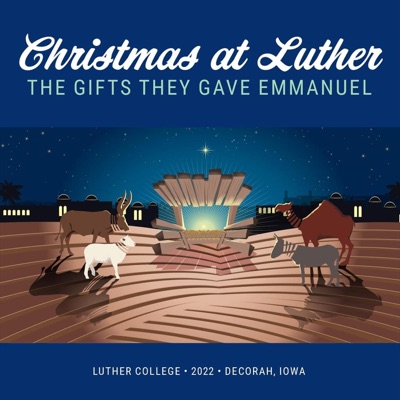 Christmas at Luther 2022: The Gifts They Gave Emmanuel