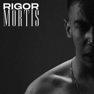 Rigor Mortis - Single
