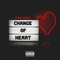 Change of Heart - King Addis lyrics