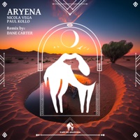 Aryena (Dane Carter Remix) - Single - Nicola Vega, Paul Kollo & Dane Carter