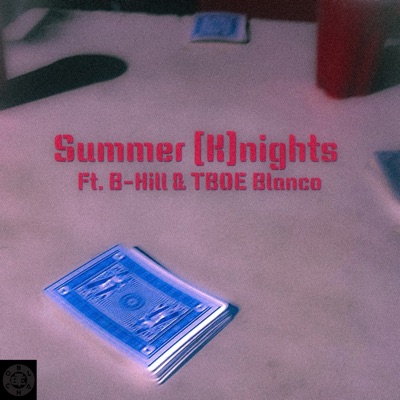 Summer (K)nights (feat. B-Hill & TBOE Blanco) - Single