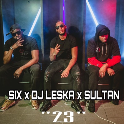 23 (feat. Six & Sultan) - Single
