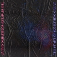 The Start of Something Great - EP - Just Keep Walking