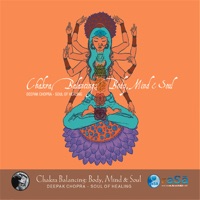 Chakra Balancing: Body, Mind and Soul CD # 1 - Deepak Chopra & Adam Plack