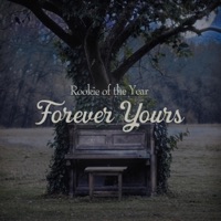 Forever Yours (feat. Ryan Dunson) - Single - Rookie of the Year