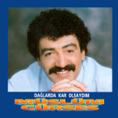 Dağlarda Kar Olsaydım - Müslüm Gürses