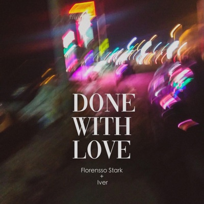 Done With Love (feat. Iver) - Single