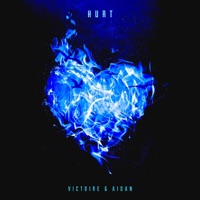 Hurt (feat. AIDAN) - Single - VICTOIRE