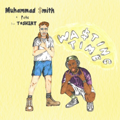 Wa$ting Time (feat. Petey $mith & Masala Kids) - Single