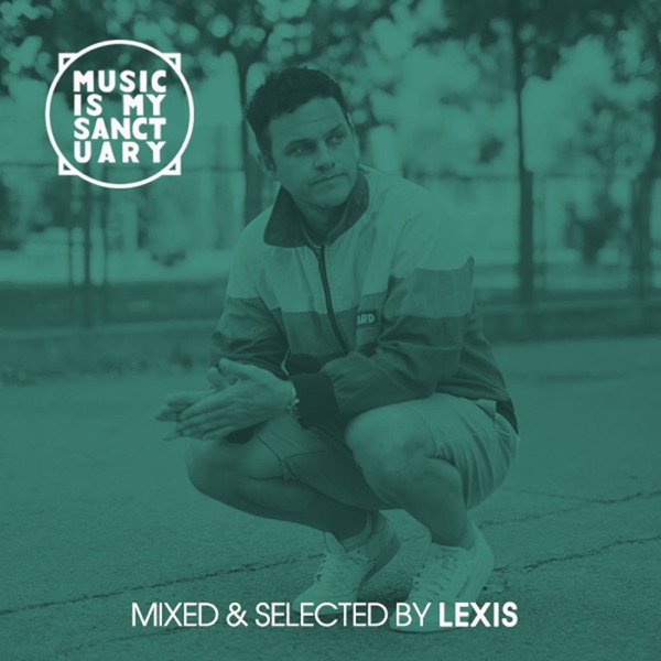 Lexis' Music Is My Sanctuary Show cover