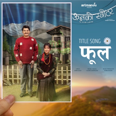 Song - Phool Oonko Sweater - Sujan Chapagain & ArtMandu