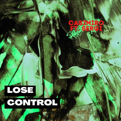 Lose Control (feat. Sergi) [Special Version] - Single