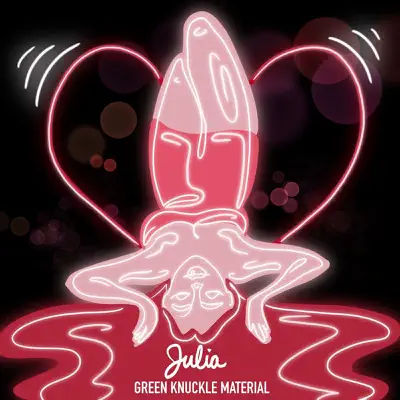 Ascolta 'Julia - Single' di Green Knuckle Material