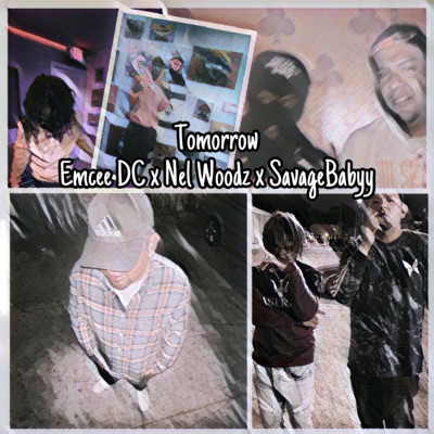 Tomorrow (feat. Nel Woodz & SavageBabyy) - Single