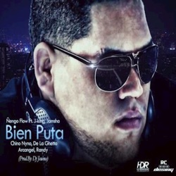 Bien Puta (feat. De La Ghetto, Randy nota Loca, Chyno Nyno, Ñengo Flow & J. King)