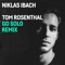 Go Solo (with Tom Rosenthal) [Niklas Ibach Remix] - Niklas Ibach lyrics