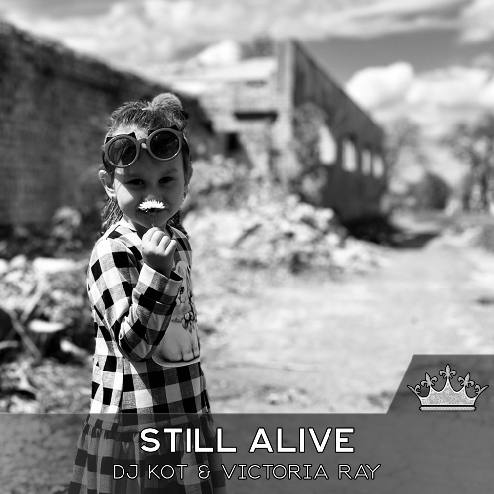 Обложка альбома «Still Alive - Single» — DJ KoT & Victoria Ray
