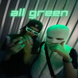 All Green (feat. JANXFE, stoneboii, Ymd It Mob & Py) Bombaby