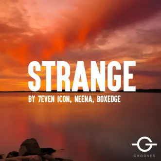 Strange - Single by 7even Icon, Boxedge & Neena album reviews, ratings, credits