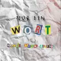 NUR EIN WORT