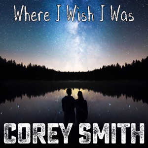 Where I Wish I Was (Acoustic) - Single