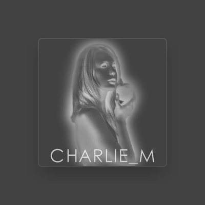 Listen to Charlie M, watch music videos, read bio, see tour dates & more!