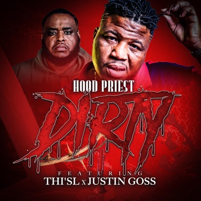 DIRTY (feat. Thi'sl & Justin Goss) - Single