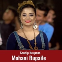 Mohani Rupaile - Single - Sandip Neupane
