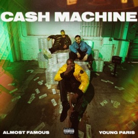 Cash Machine (feat. Young Paris) [Instrumental] Almost Famous