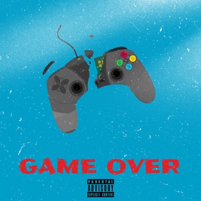 Game Over (feat. YML Jt) - Single