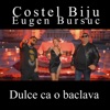 Dulce ca o baclava (feat. Eugen Bursuc) - Single