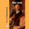 Bel ami - Guy de Maupassant