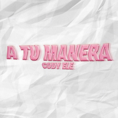 A Tu Manera - Single