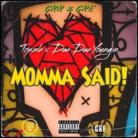 Momma Said! (feat. Dae Dae Youngin) - Single - Topzle