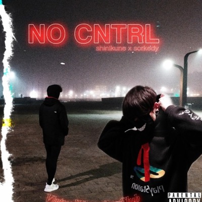 No Cntrl (feat. shinikune) - Single