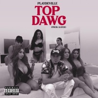 Top Dawg - Single - Playdeville