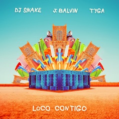 Loco Contigo (feat. Tyga) - Single