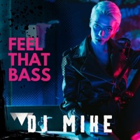 Feel That Bass - Single - Djmike