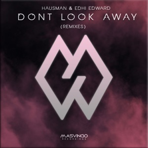 Don't Look Away - Remixes - EP