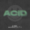 Acid - Jerry Margarita