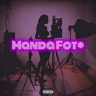Manda Fot* (feat. Erike Beats) - Single