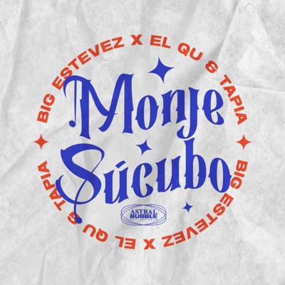 MONJE/SÚCUBO (feat. BIG ESTEVEZ, TAPIA & ELQU) - Single