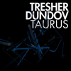 Taurus - Gregor Tresher & Petar Dundov